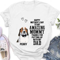 Personalized Dog Mom T-Shirt/Long Sleeve/Sweatshirt/Hoodie - Up to 4 Dogs - Mother's Day Gift Idea For Dog Lover - Happy Mother's Day To My Amazing Mommy