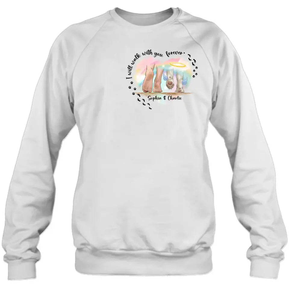 Personalized Memorial Dog T-shirt/Hoodie - Gift Idea For Dog Lover/Mother's Day/Father's Day - I Will Walk With You Forever