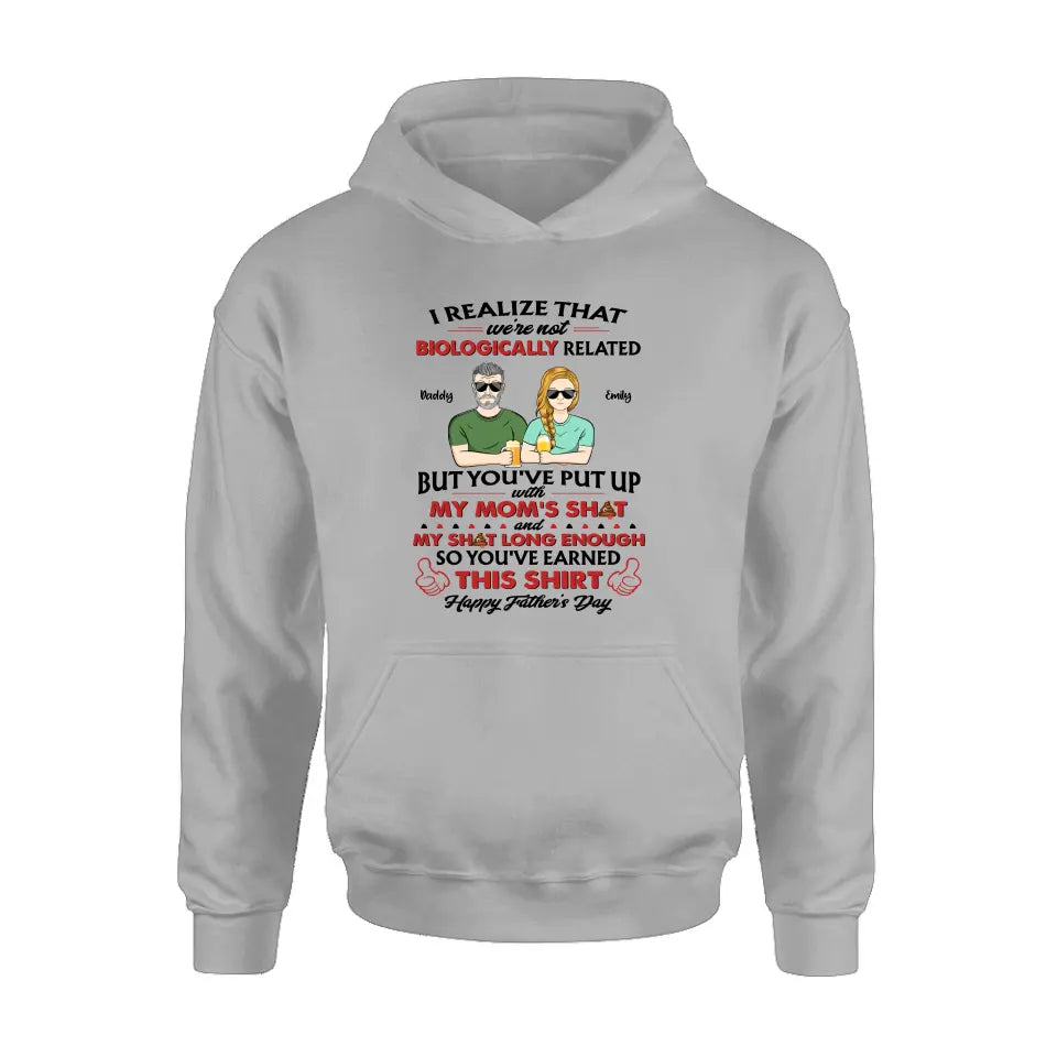Personalized Step Dad Shirt - Dad with up to 5 Children - Father's Day Gift Idea for Step Dad - I Realize That We're Not Biologically Related
