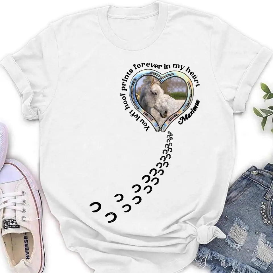 Personalized Horse Photo T-shirt/Hoodie - Gift Idea For Horse Lover/Mother's Day/Father's Day - You Left Hoof Prints Forever In My Heart