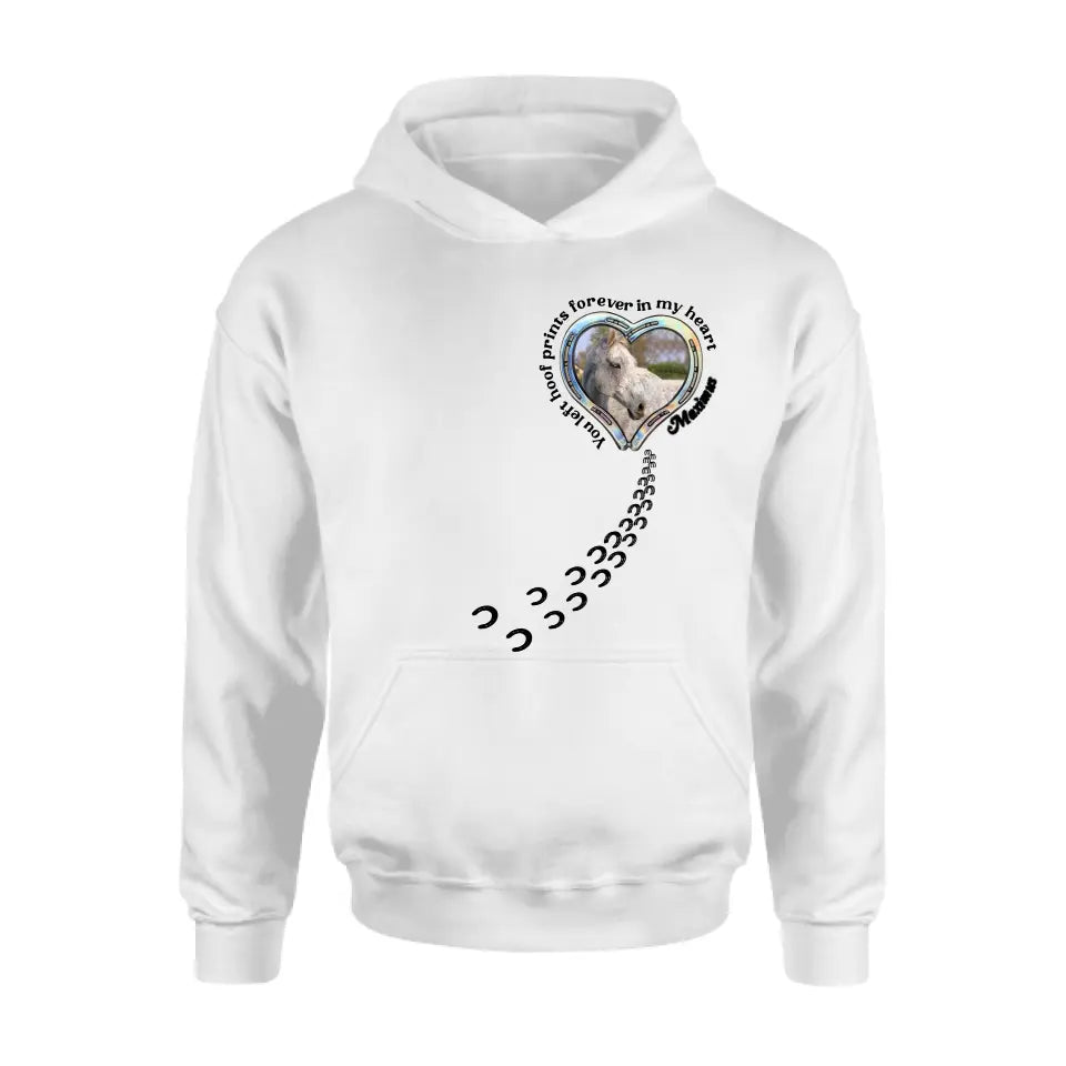 Personalized Horse Photo T-shirt/Hoodie - Gift Idea For Horse Lover/Mother's Day/Father's Day - You Left Hoof Prints Forever In My Heart