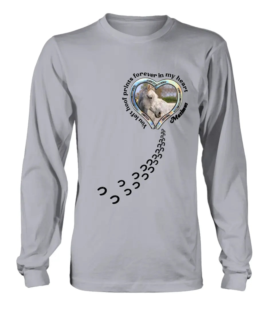 Personalized Horse Photo T-shirt/Hoodie - Gift Idea For Horse Lover/Mother's Day/Father's Day - You Left Hoof Prints Forever In My Heart