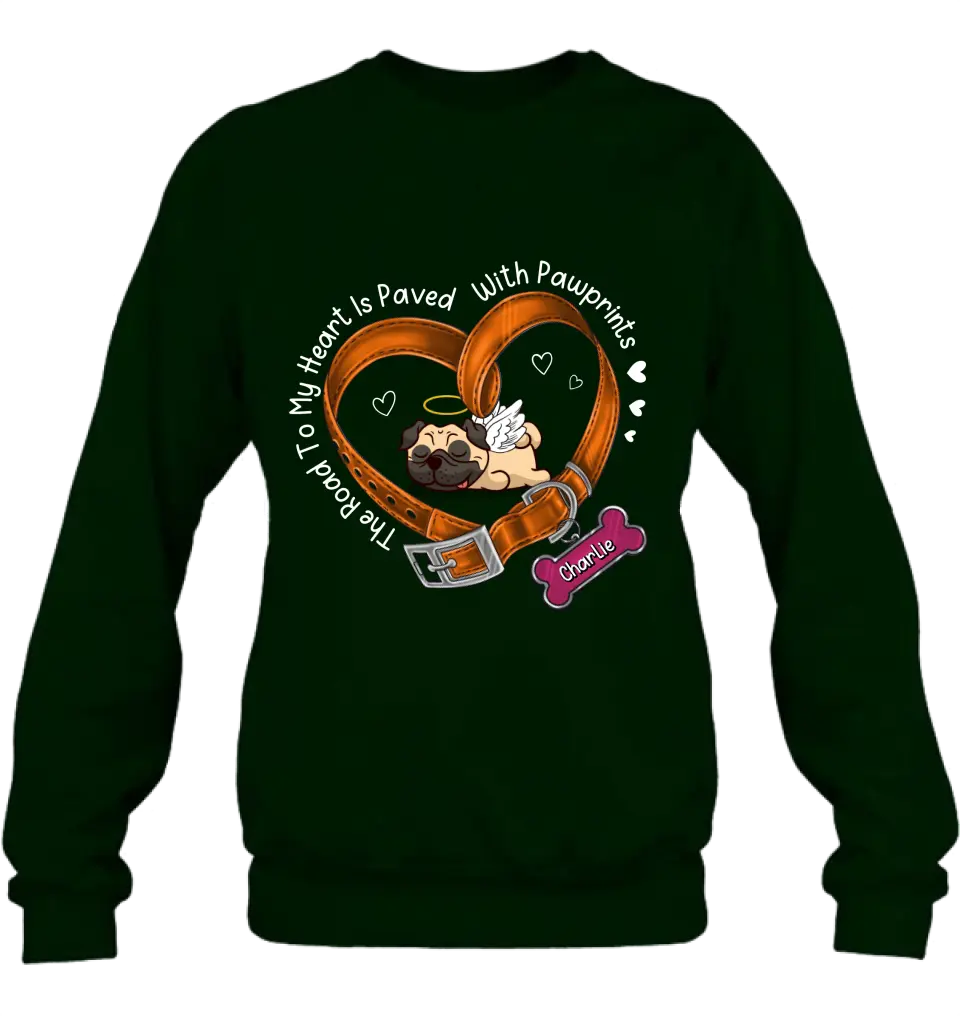 Personalized Memorial Dog T-shirt/Hoodie - Memorial Gift Idea For Dog Lover - The Road To My Heart Is Paved With Pawprints