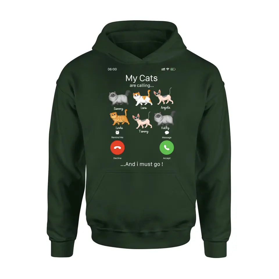 Personalized Cats T-shirt/Hoodie - Gift Idea For Cat Lover/Mother's Day/Father's Day - My Cats Are Calling And I Must Go