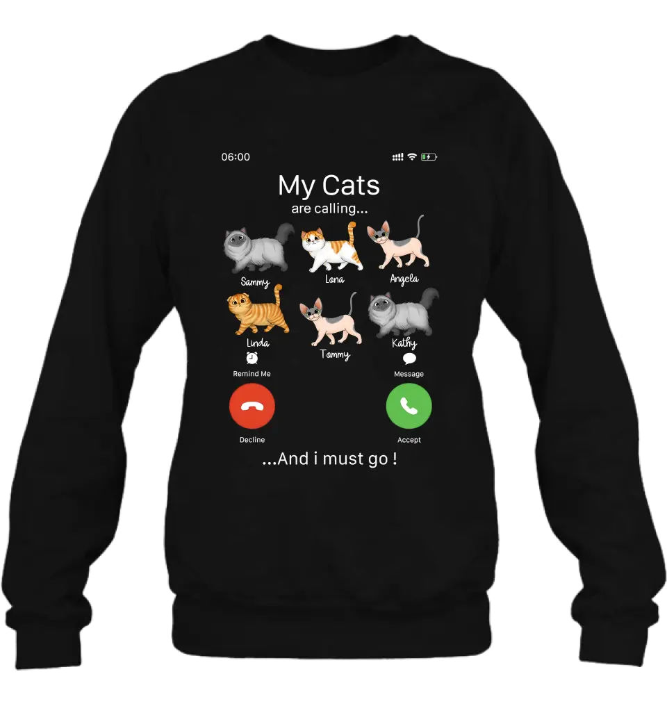 Personalized Cats T-shirt/Hoodie - Gift Idea For Cat Lover/Mother's Day/Father's Day - My Cats Are Calling And I Must Go
