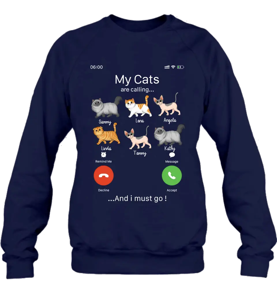 Personalized Cats T-shirt/Hoodie - Gift Idea For Cat Lover/Mother's Day/Father's Day - My Cats Are Calling And I Must Go
