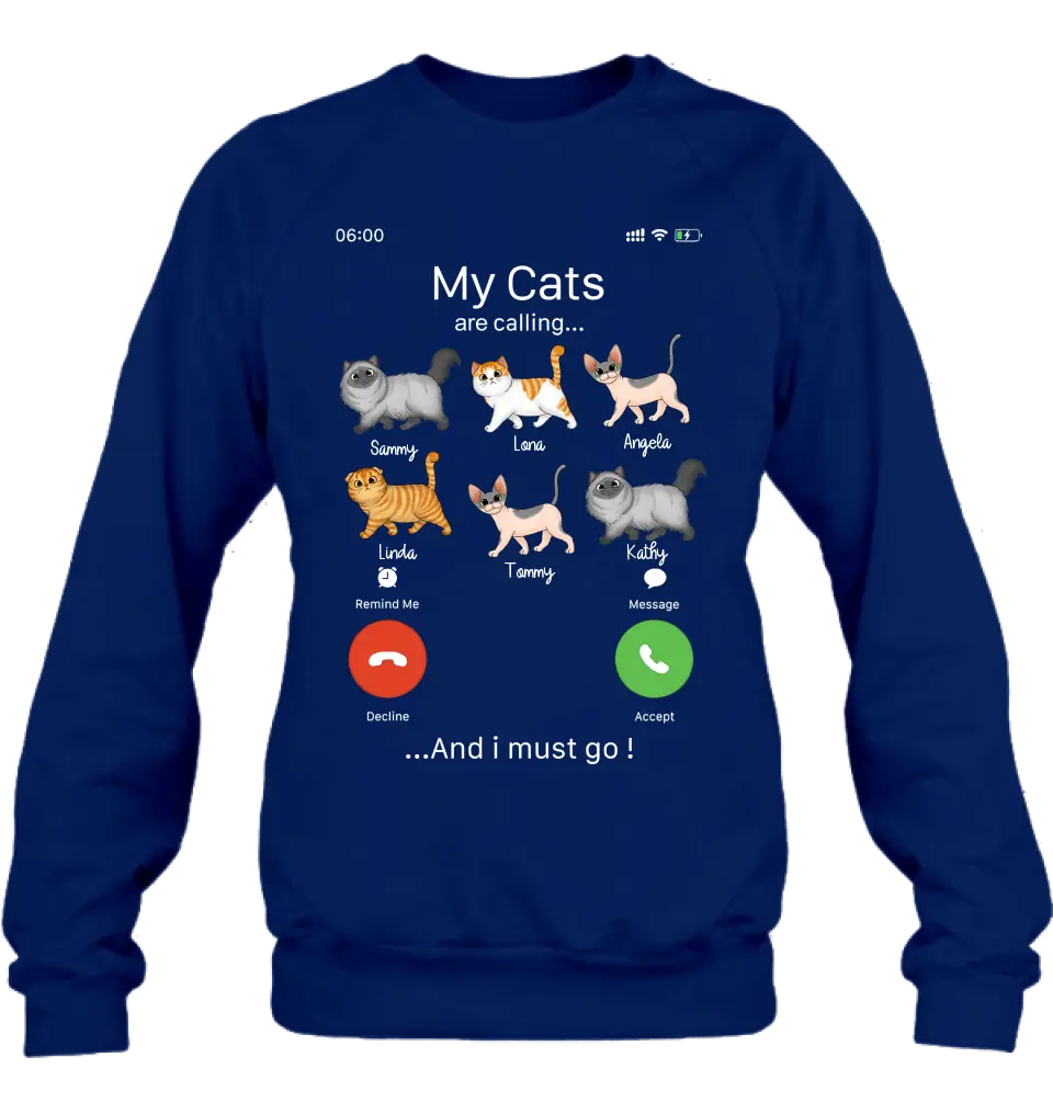 Personalized Cats T-shirt/Hoodie - Gift Idea For Cat Lover/Mother's Day/Father's Day - My Cats Are Calling And I Must Go