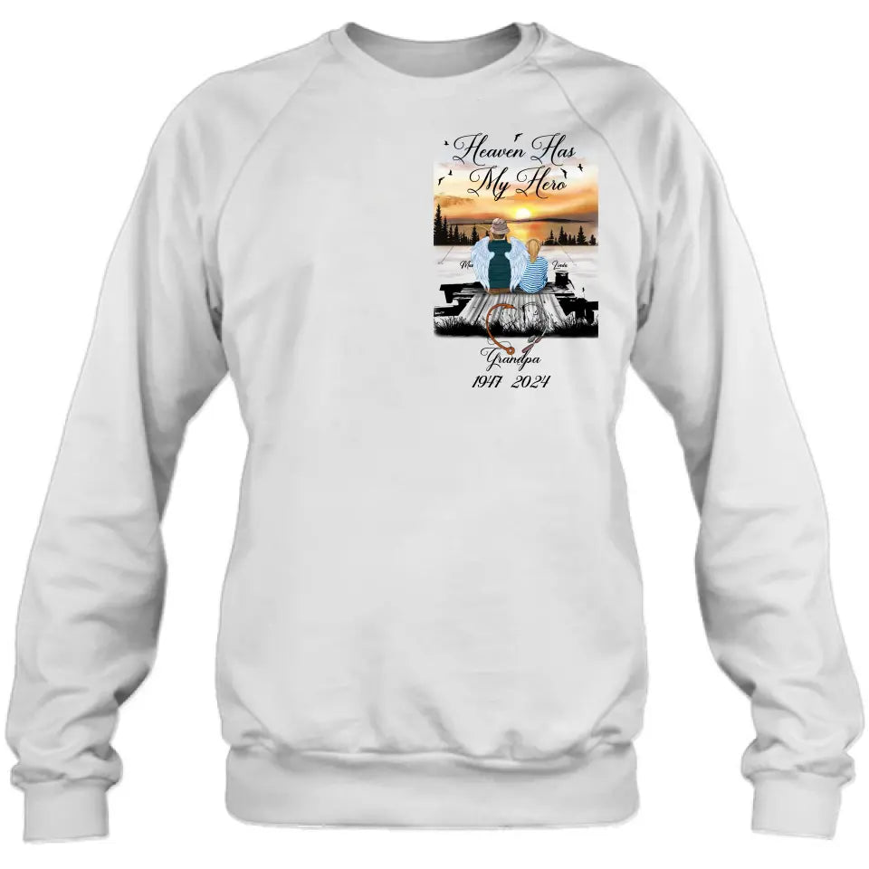 Personalized Memorial Fishing Grandpa Shirt/Hoodie - Memorial Gift Idea For Dad/Grandpa/Father's Day - Heaven Has My Hero