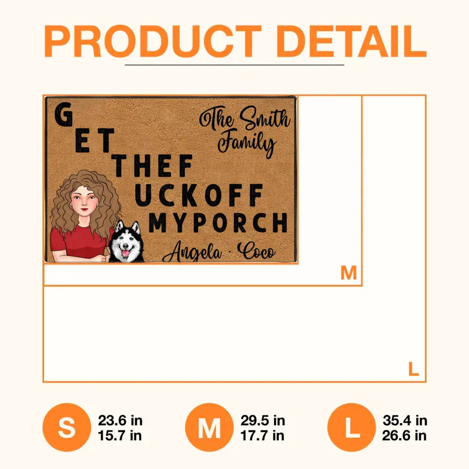 Personalized Pet Doormat - Gift Idea For Mother's Day/Father's Day/Pet Lovers - Adult/Couple With Up to 3 Cats/Dogs - G ET THEF UCKOFF MY PORCH