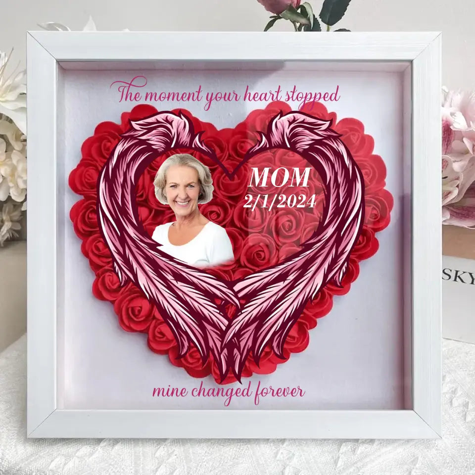Personalized Memorial Flower Shadow Box - Memorial Gift Idea for Mother's Day - Upload Photo - The Moment Your Heart Stopped Mine Changed Forever