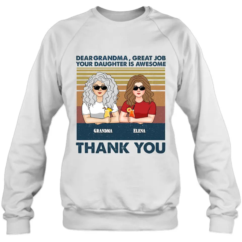 Personalized Grandma Shirt/Hoodie - Up to 4 Kids - Mother's Day Gift For Grandma/Mom -  Dear Grandma Great Job