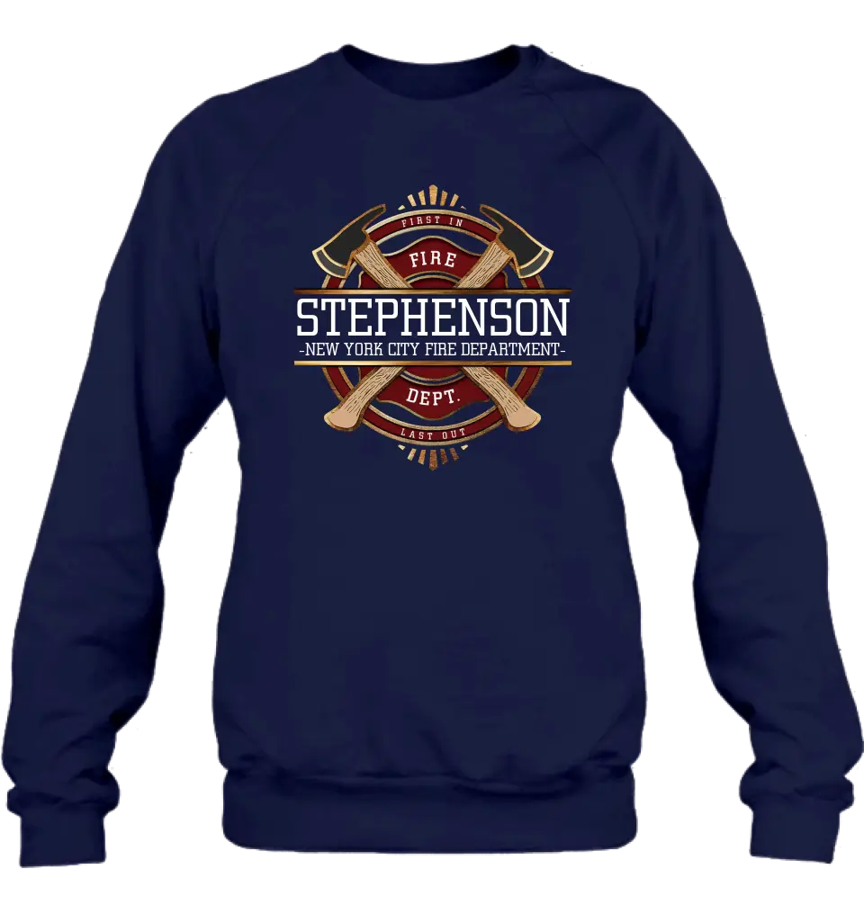 Personalized Fire Dept. Shirt/Hoodie - Father's Day Gift Idea for Firefighter/First Responder/EMT/EMS - First In Last Out