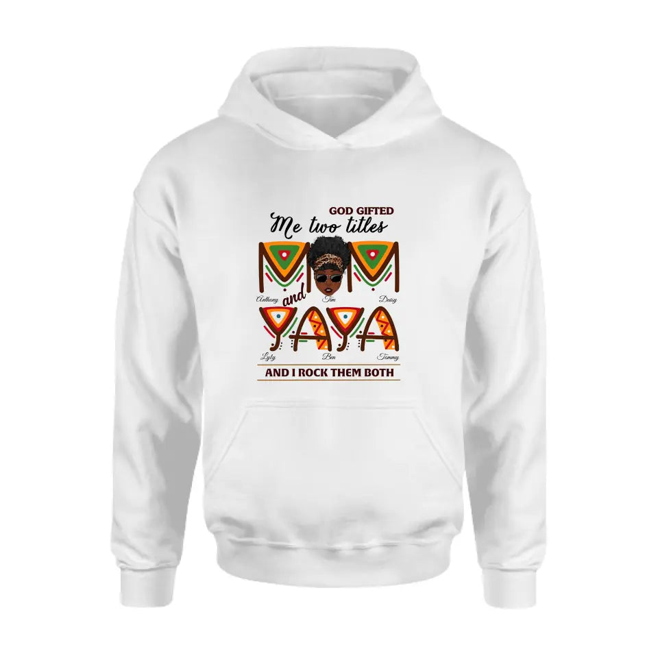 Personalized Mom/Grandma Shirt/Hoodie - Up to 4 Kids & 4 Grandkids - Mother's Day Gift Idea for Mom/Grandma - God Gifted Me Two Titles