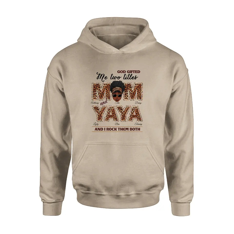 Personalized Mom/Grandma Shirt/Hoodie - Up to 4 Kids & 4 Grandkids - Mother's Day Gift Idea for Mom/Grandma - God Gifted Me Two Titles