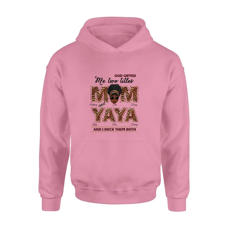 Personalized Mom/Grandma Shirt/Hoodie - Up to 4 Kids & 4 Grandkids - Mother's Day Gift Idea for Mom/Grandma - God Gifted Me Two Titles