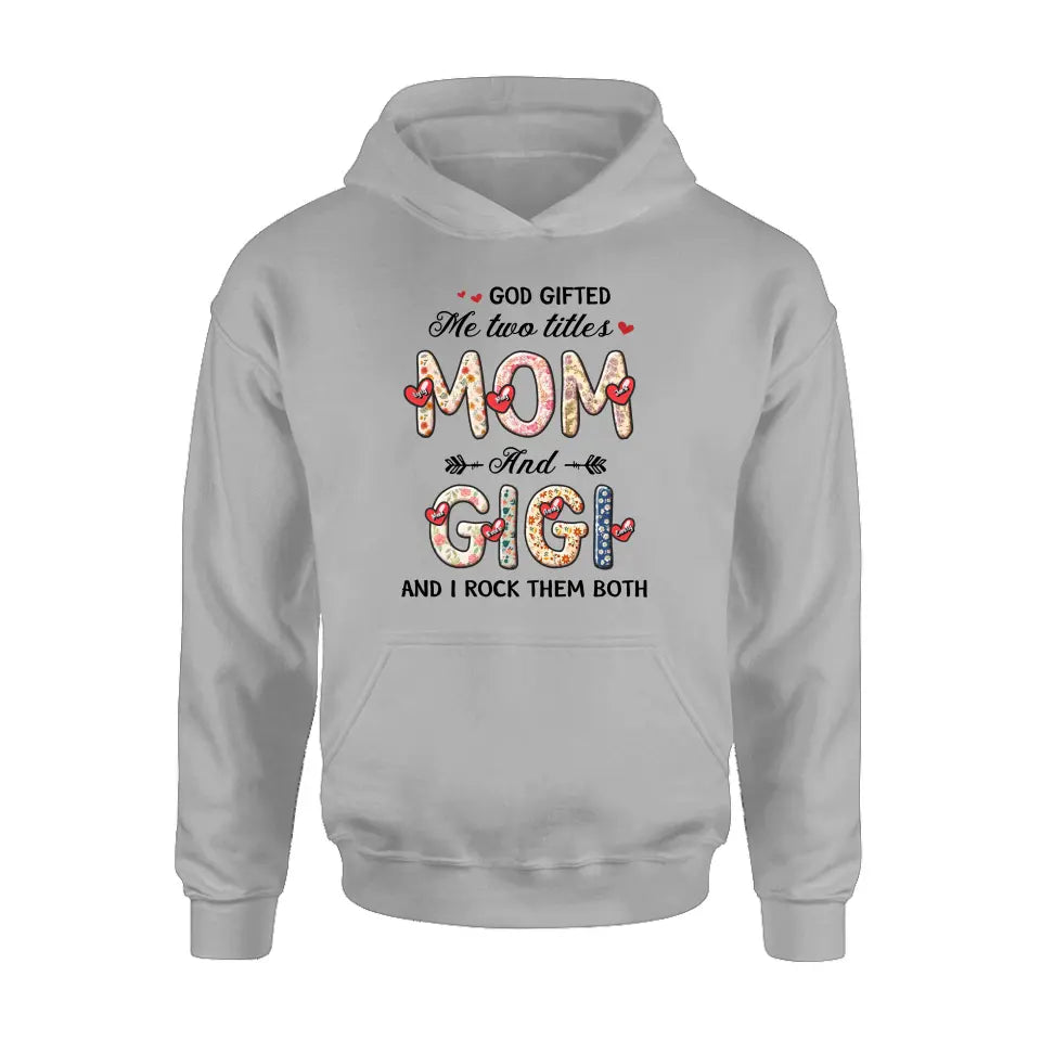Personalized Grandma Shirt/Hoodie - Up to 7 Kids & 7 Grandkids - Mother's Day Gift Idea for Grandma/Mom  - God Gifted Me Two Titles