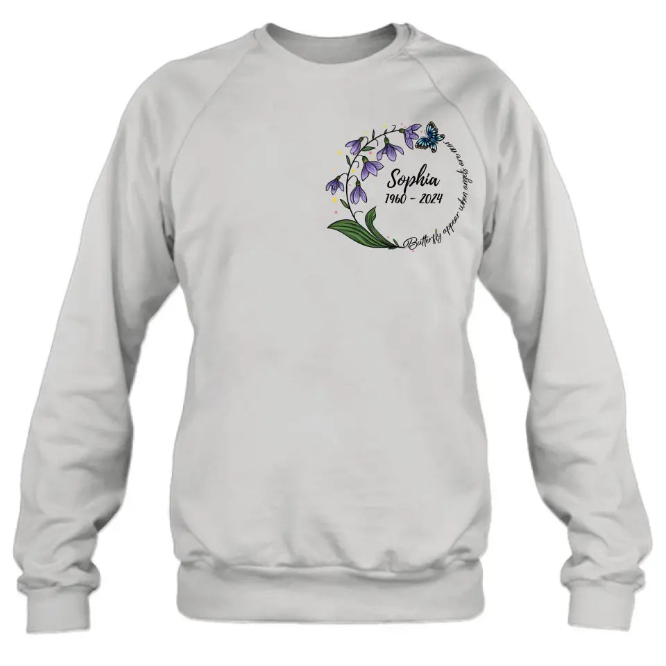 Personalized Memorial T-shirt/Long Sleeve/Sweatshirt/Pullover Hoodie - Memorial Gift - Butterflies Appear When Angels Are Near
