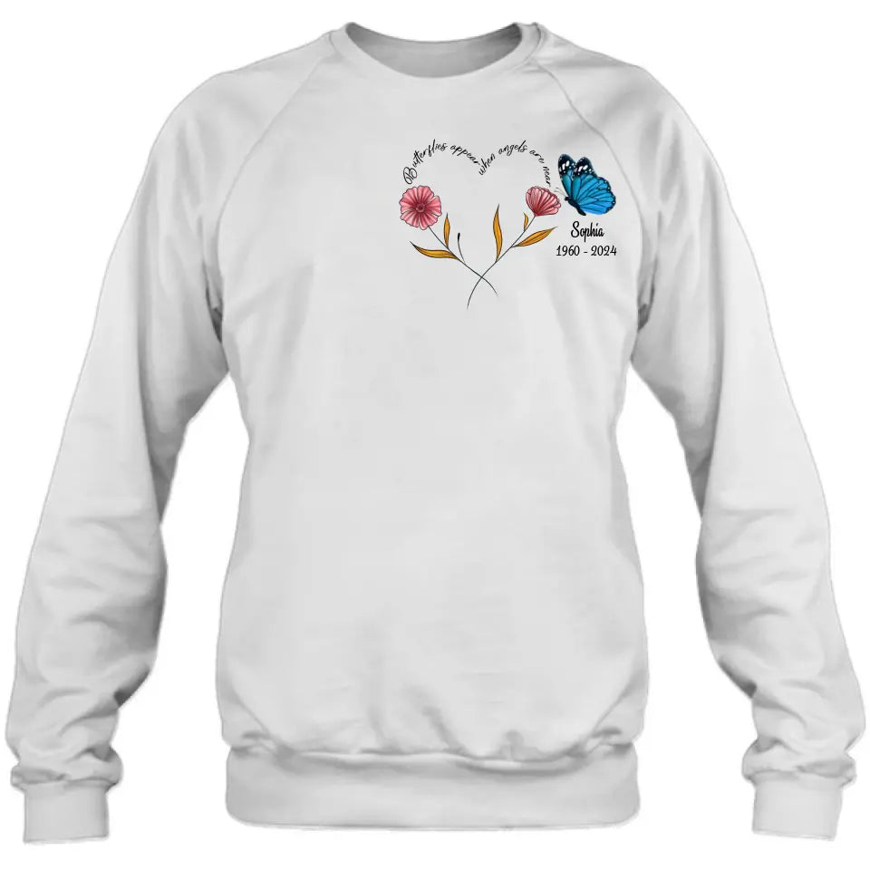 Personalized Memorial Shirt/Hoodie - Memorial Gift Idea for Mother's Day/Father's Day - Butterflies Appear When Angels Are Near