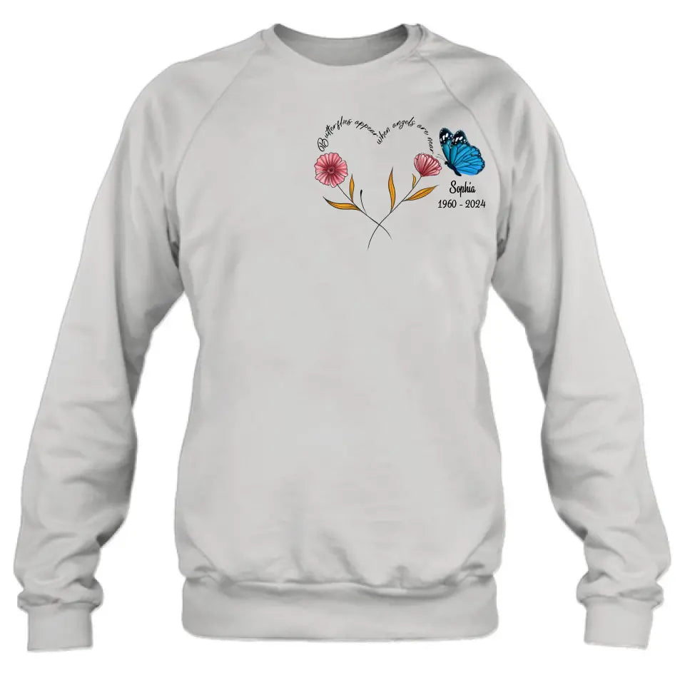 Personalized Memorial Shirt/Hoodie - Memorial Gift Idea for Mother's Day/Father's Day - Butterflies Appear When Angels Are Near