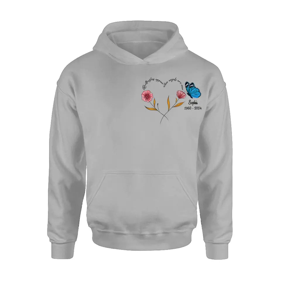 Personalized Memorial Shirt/Hoodie - Memorial Gift Idea for Mother's Day/Father's Day - Butterflies Appear When Angels Are Near