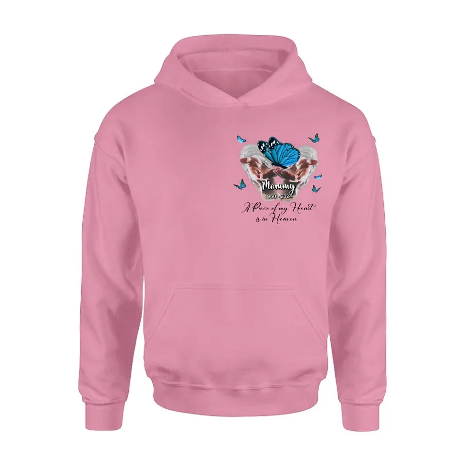 Personalized Memorial Butterflies Shirt/Hoodie - Memorial Gift Idea for Mother's Day/Father's Day - A Piece Of My Heart Is In Heaven