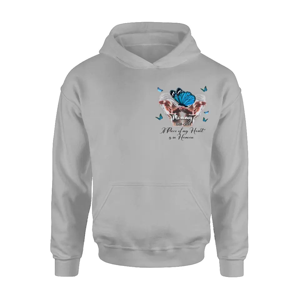 Personalized Memorial Butterflies Shirt/Hoodie - Memorial Gift Idea for Mother's Day/Father's Day - A Piece Of My Heart Is In Heaven