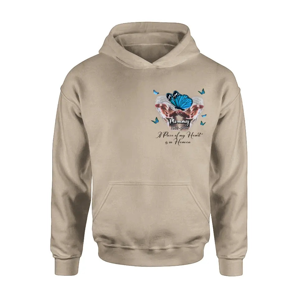 Personalized Memorial Butterflies Shirt/Hoodie - Memorial Gift Idea for Mother's Day/Father's Day - A Piece Of My Heart Is In Heaven