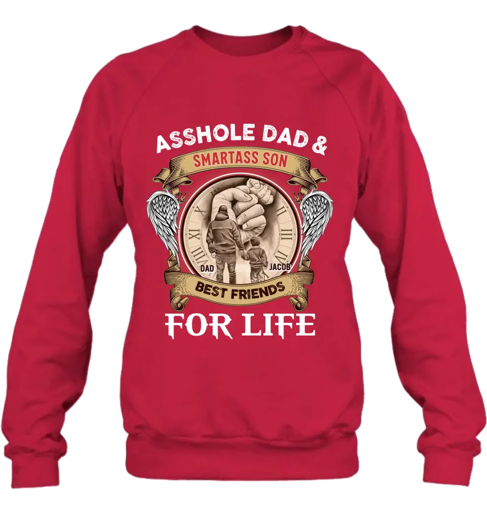 Personalized Dad Shirt/Hoodie - Father's Day Gift Idea - Asshole Dad & Smartass Son Best Friends For Life