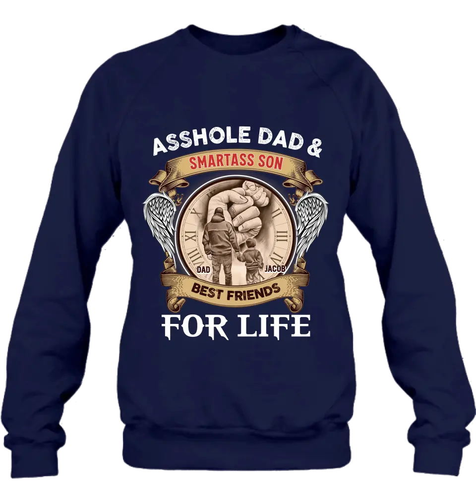 Personalized Dad Shirt/Hoodie - Father's Day Gift Idea - Asshole Dad & Smartass Son Best Friends For Life