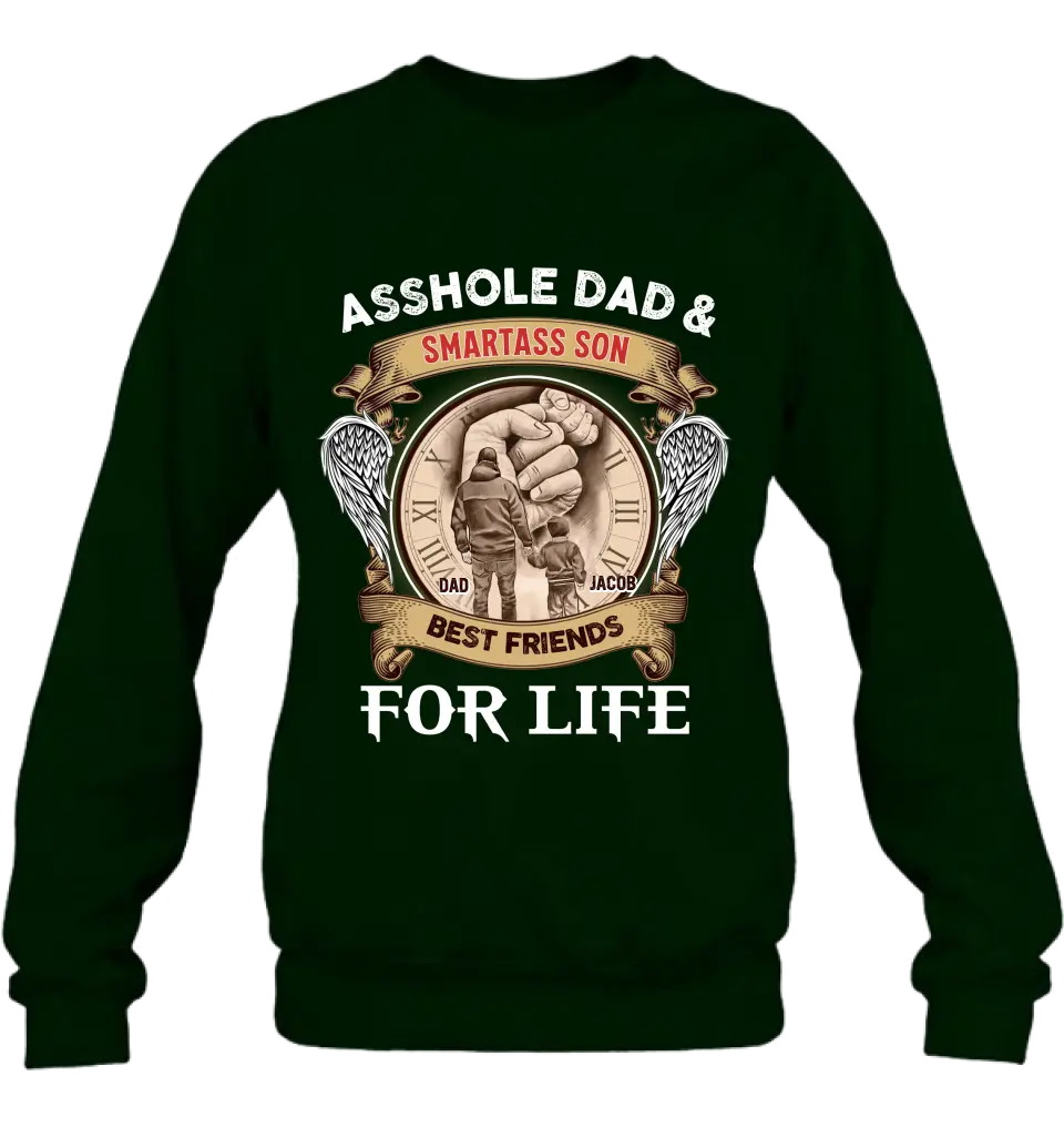Personalized Dad Shirt/Hoodie - Father's Day Gift Idea - Asshole Dad & Smartass Son Best Friends For Life