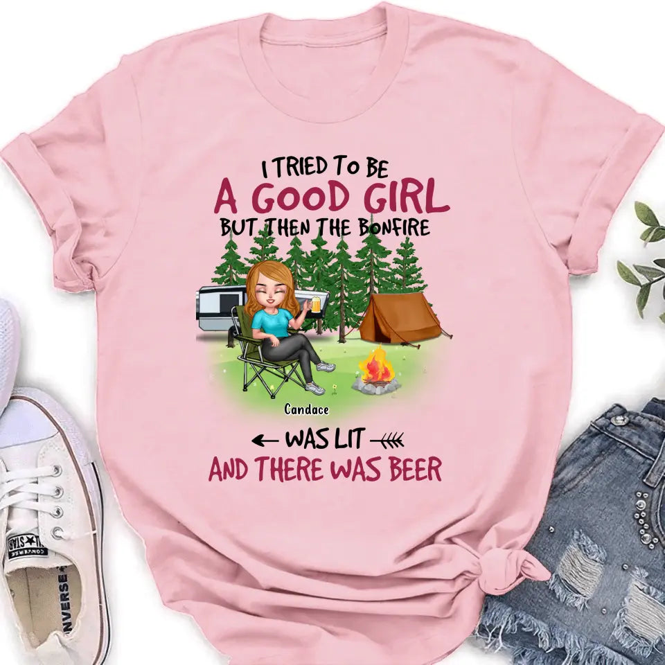 Personalized Camping Queen Shirt/Hoodie - Up to 7 Friends - Gift Idea for Camping Lovers/Friends - I Tried To Be A Good Girl But Then The Bonfire Was Lit And There Was Beer
