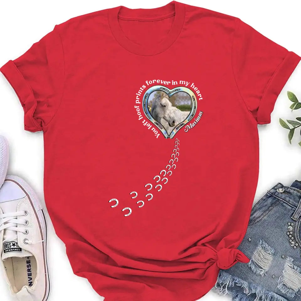 Personalized Horse Photo T-shirt/Hoodie - Gift Idea For Horse Lover/Mother's Day/Father's Day - You Left Hoof Prints Forever In My Heart