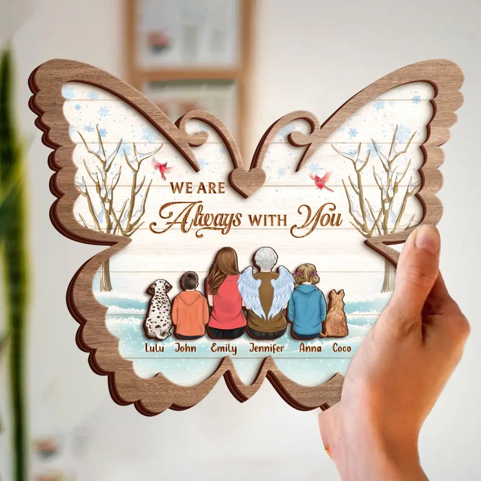 Personalized Memorial Family Butterfly Wooden Art - Up to 6 People And 2 Pets - Memorial Gift Idea Family Member - I Am Always With You