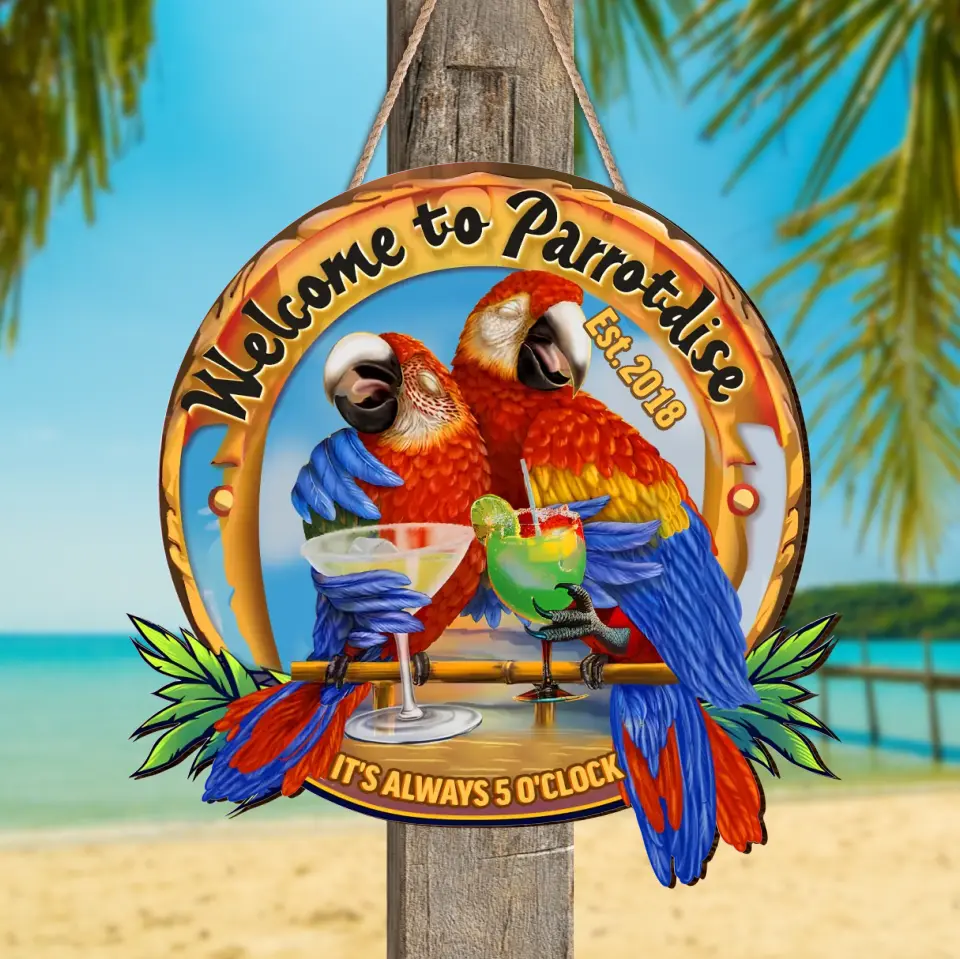 Personalized Tiki House Wooden Sign - Welcome To Parrotdise It's Alway 5 O'clock