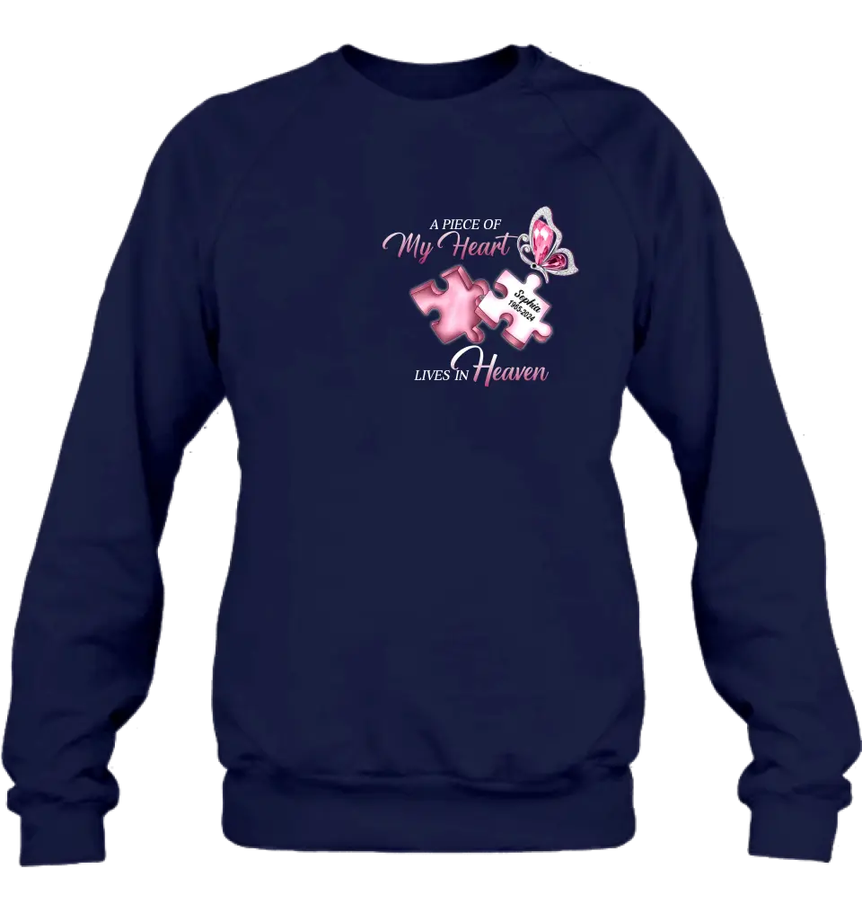 Personalized Memorial Shirt/Hoodie - Memorial Gift For Family Member - A Piece Of My Heart Lives In Heaven