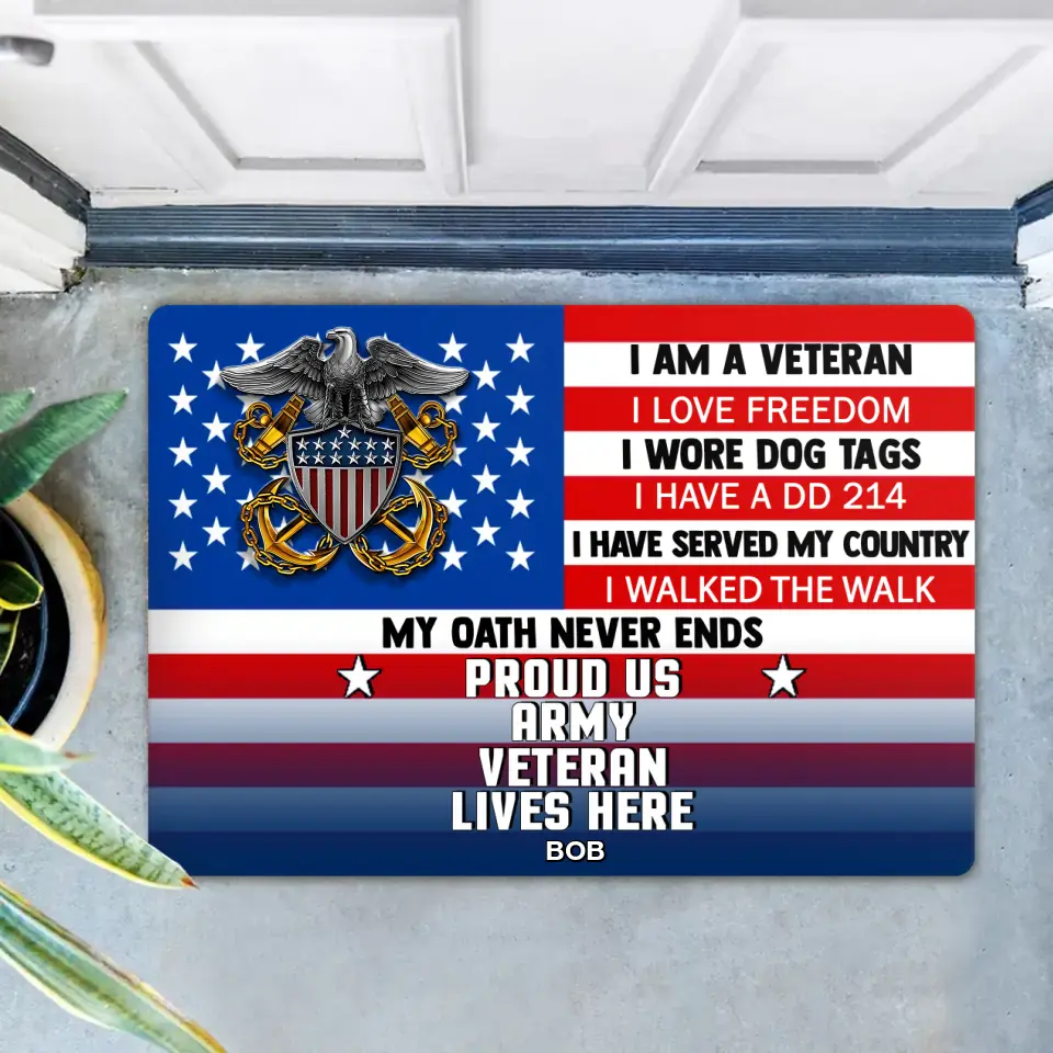 Personalized Military Doormat - Gift Idea For Veteran - I Am A Veteran I Love Freedom Proud Us Army Veteran Lives Here