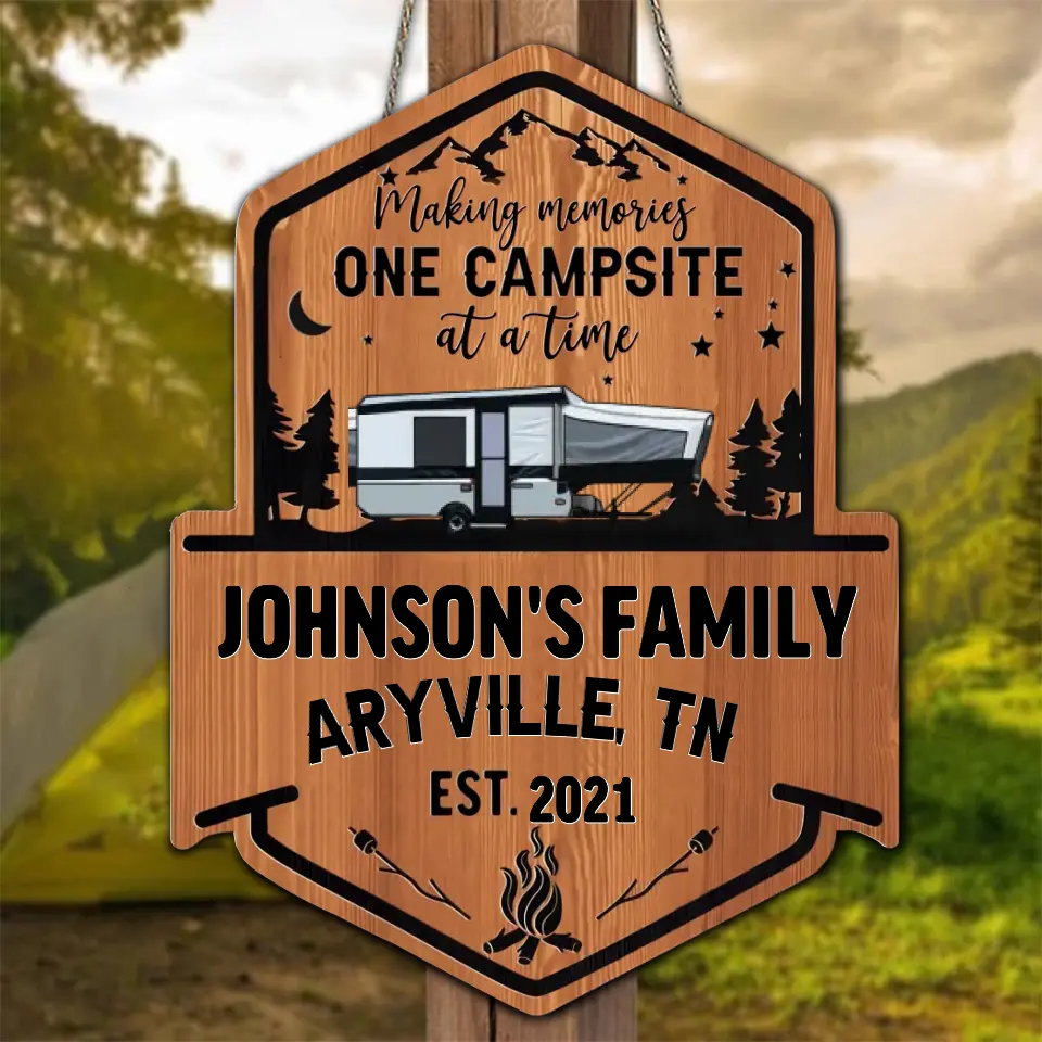 Personalized Camping Wooden Sign - Gift Idea For Family/Camping Lover - Making Memories One Campsite At A Time