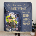 Personalized Book Witch Quilt/Fleece Throw Blanket - Gift Idea For Books Lover - In A World Of Book Worms Be A Book Witch