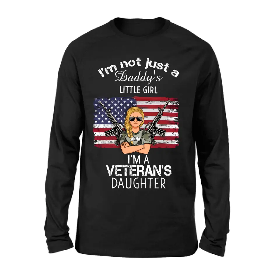 Personalized Veteran's Daughter T-Shirt/Long Sleeve/Sweatshirt/Hoodie - Gift Idea For Veteran/Daughter - I'm Not Just A Daddy's Little Girl I'm A Veteran's Daughter