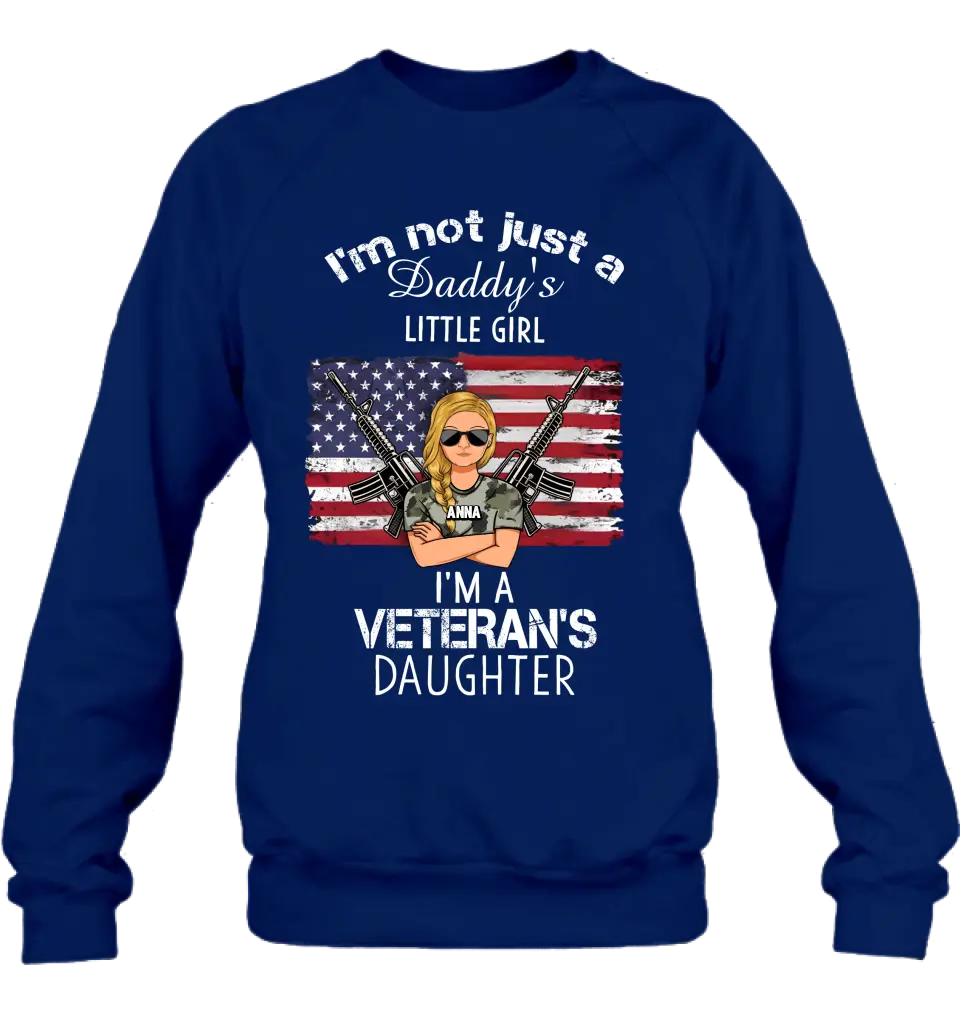 Personalized Veteran's Daughter T-Shirt/Long Sleeve/Sweatshirt/Hoodie - Gift Idea For Veteran/Daughter - I'm Not Just A Daddy's Little Girl I'm A Veteran's Daughter