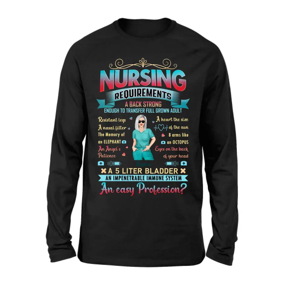 Personalized Nurse T-shirt/Long Sleeve/Sweatshirt/Hoodie - Nurse/Birthday Gift Idea - Nursing Requirements