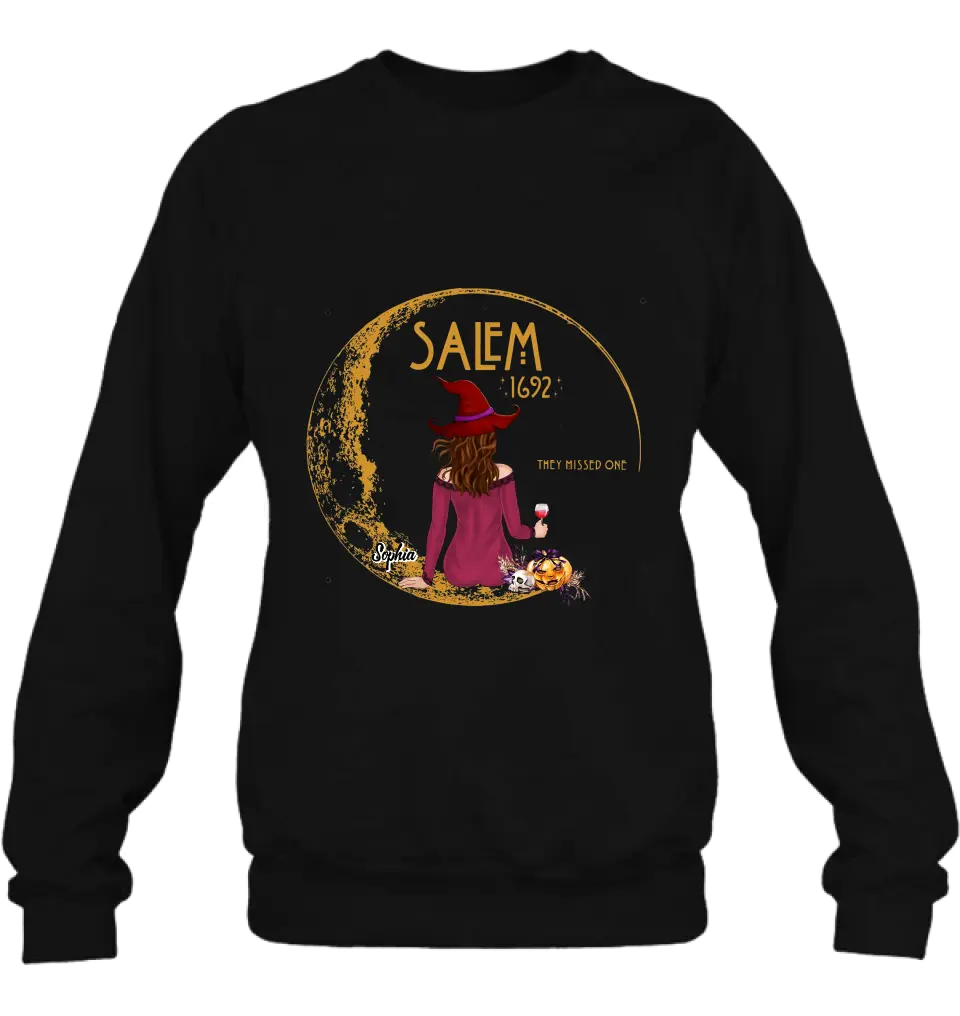 Personalized Salem 1692 Witch T-shirt/Long Sleeve/Sweatshirt/Hoodie - Halloween Gift Idea - They Missed One