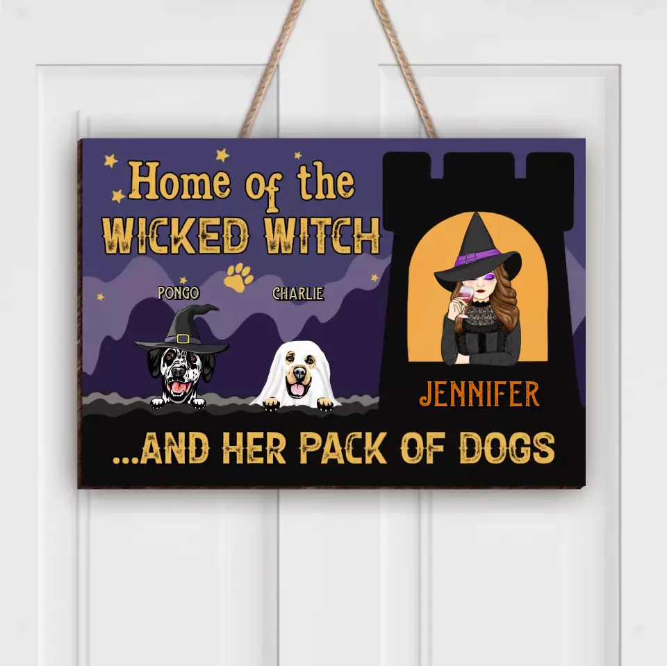 Personalized Witch Dog Wooden Sign - Halloween Gift Idea For Family/Dog Lover - Up to 7 Dogs - Home Of The Wicked Witch And Her Pack Of Dogs