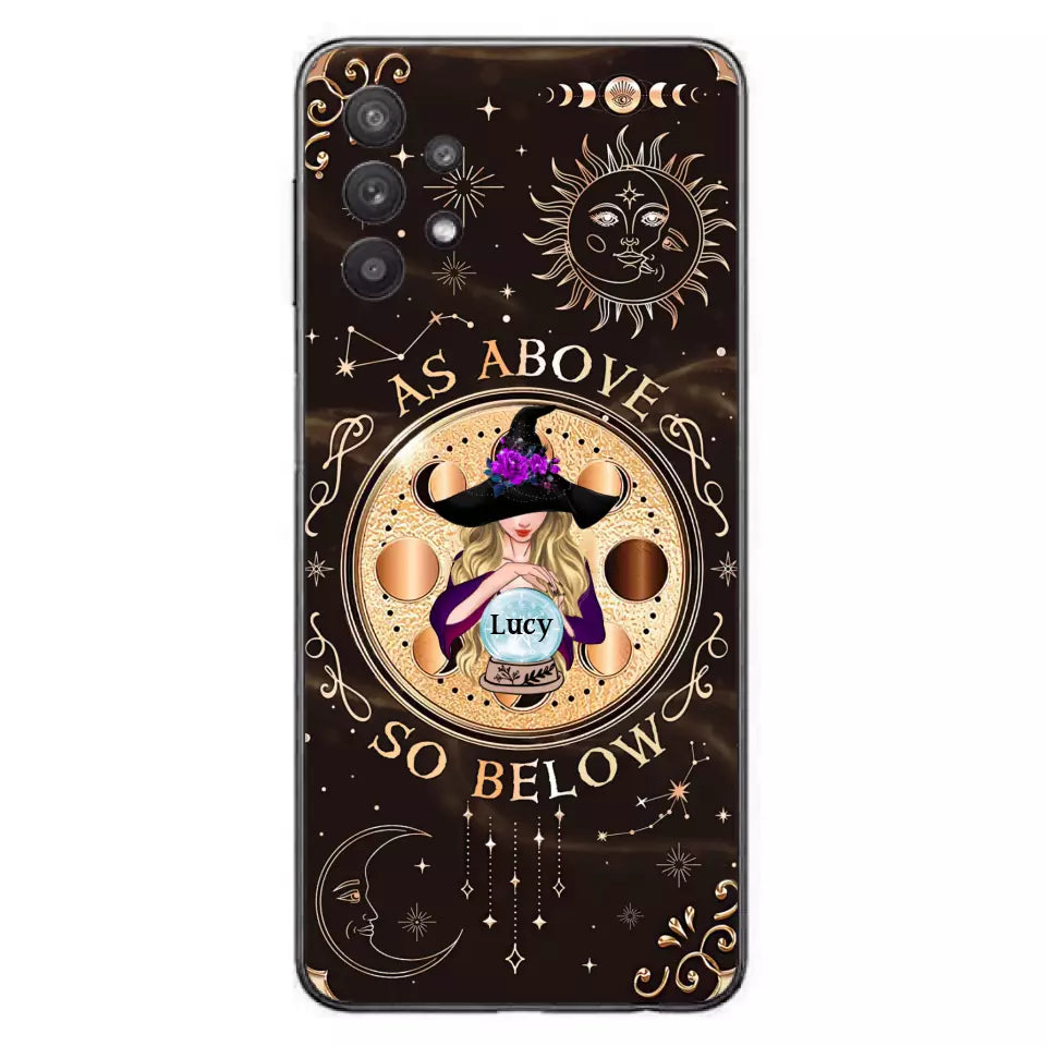 Custom Personalized Witch Phone Case - Gift Idea For Halloween Day - As Above So Below - Case For iPhone/Samsung