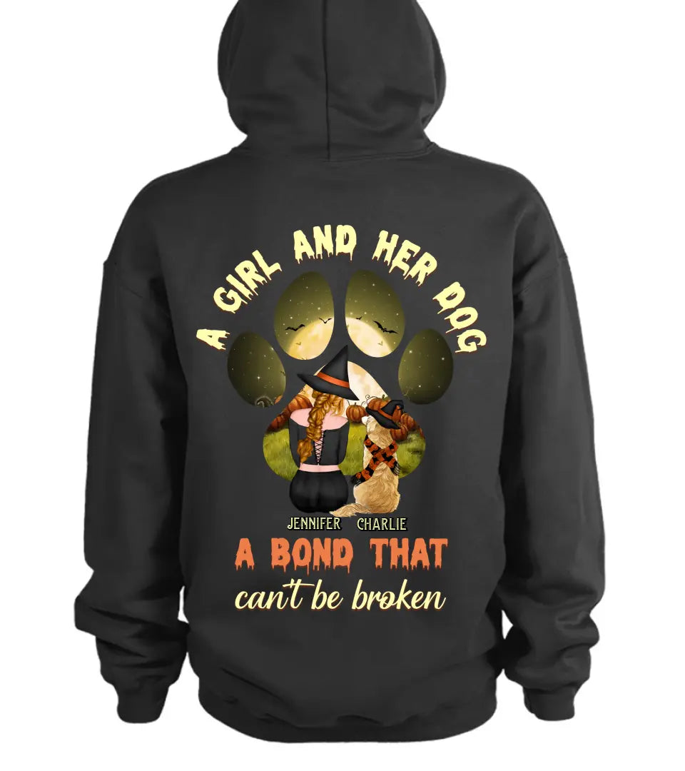 Personalized Witch Dog T-shirt/Hoodie - Woman With Up to 4 Dogs - Halloween Gift Idea For Dogs Lover - A Girl And Her Dog A Bond That Can't Be Broken