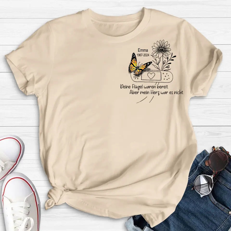 Personalisiertes Gedenkt Unisex T-Shirt/ Langarm/ Sweatshirt/ Hoodie - Gedenke Geschenkidee - Deine Flügel waren bereit - aber mein Herz war es nicht
