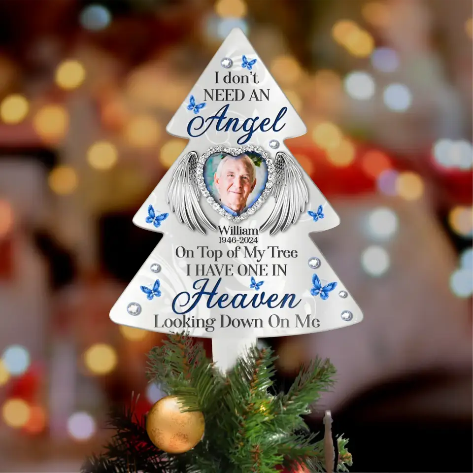 Personalized Memorial Tree Topper- Christmas Gift Idea For Family Member - Upload Photo - I Have One In Heaven