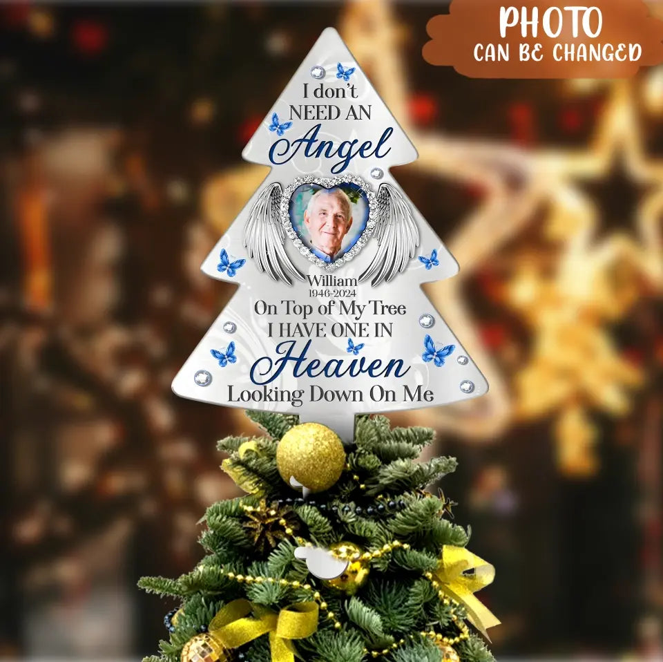 Personalized Memorial Tree Topper- Christmas Gift Idea For Family Member - Upload Photo - I Have One In Heaven