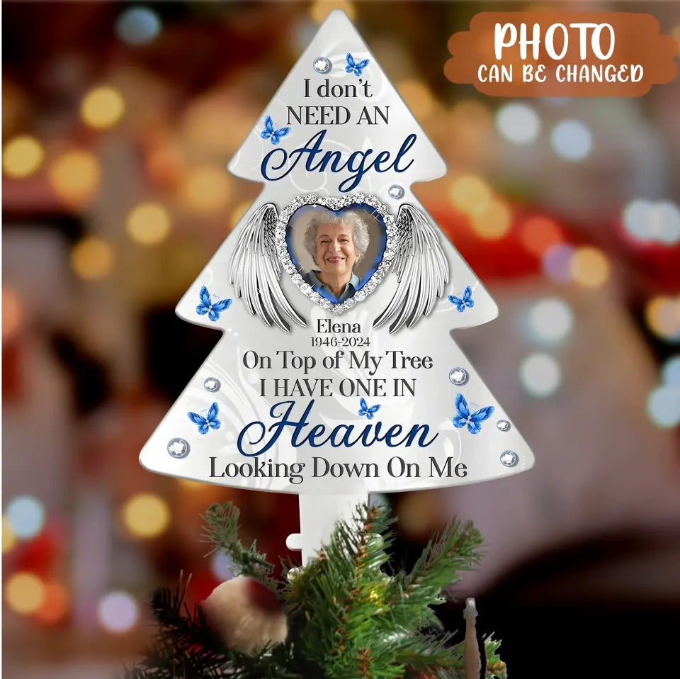 Personalized Memorial Tree Topper- Christmas Gift Idea For Family Member - Upload Photo - I Have One In Heaven