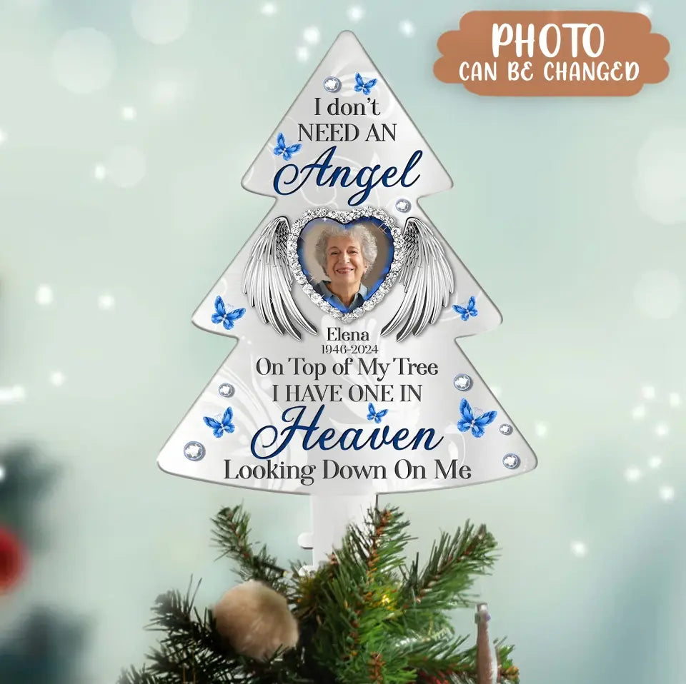 Personalized Memorial Tree Topper- Christmas Gift Idea For Family Member - Upload Photo - I Have One In Heaven